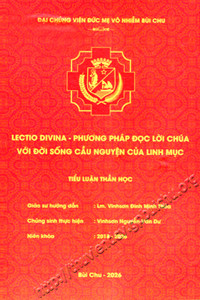 Luận văn tốt nghiệp: Lectio Divina - Phương pháp đọc lời Chúa với đời sống cầu nguyện của Linh mục